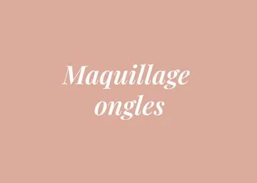 MAQUILLAGE ONGLES
