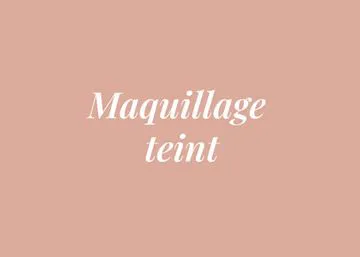 MAQUILLAGE TEINT