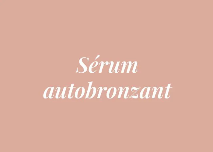 SERUM AUTOBRONZANT