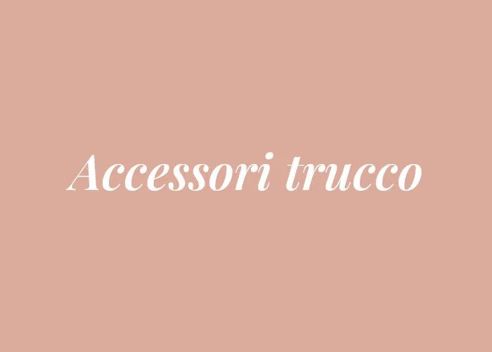 ACCESSORI TRUCO