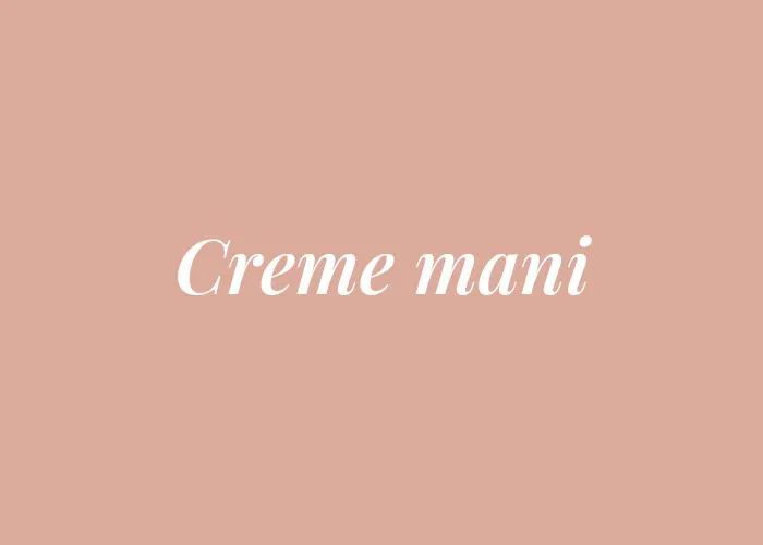 CREME MANI